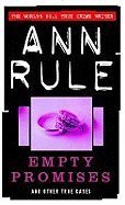 Empty Promises: And Other True Cases