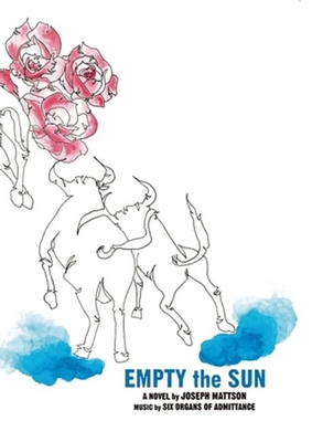 Empty the Sun - Mattson, Joseph