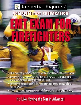 Emt-Basic Exam for Firefighters - Learningexpress LLC