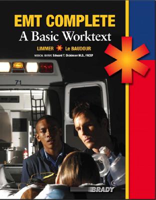 EMT Complete: A Basic Worktext - Limmer, Daniel, and Le Baudour, Christopher J