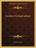 Emulation Working Explained