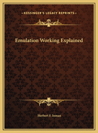 Emulation Working Explained
