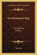 En Drommers Bog: Fortaelling (1895)