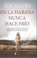 En La Habana Nunca Hace Frio