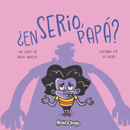 ?En serio, pap�?