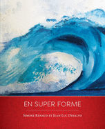 En super forme