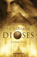En Tierra de Dioses