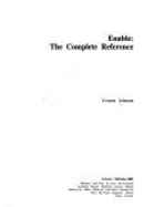 Enable: The Complete Reference