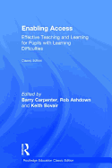 Enabling Access: Effective Teaching and Learning for Pupils with Learning Difficulties