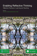 Enabling Reflective Thinking: Reflective Practice in Learning and Teaching