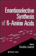 Enantioselective Synthesis of -Amino Acids
