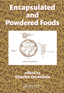 Encapsulated and Powdered Foods