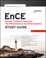 Encase Computer Forensics -- The Official Ence: Encase Certified Examiner Study Guide
