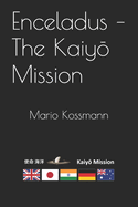 Enceladus - The Kaiy  Mission