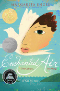 Enchanted Air: Two Cultures, Two Wings, a Memoir