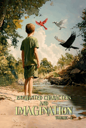 Enchanted Characters and Imagination: (Volume 2)