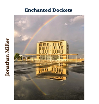 Enchanted Dockets - Miller, Jonathan