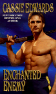 Enchanted Enemy - Edwards, Cassie