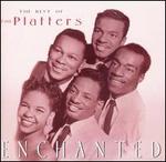 Enchanted: The Best of the Platters