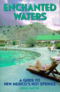 Enchanted Waters: A Guide to New Mexico's Hot Springs