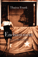 Enchantment: New and Selected Stories