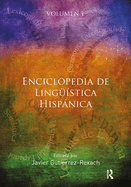 Enciclopedia de Linguistica Hispanica Volume I