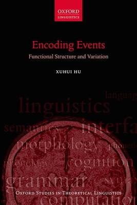 Encoding Events: Functional Structure and Variation - Hu, Xuhui