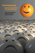 Encompassing: Practical Applications Through Simulation