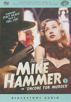 Encore for Murder - Collins, Max Allan (Adapted by), and Spillane, Mickey, and Keach, Stacy (Actor)