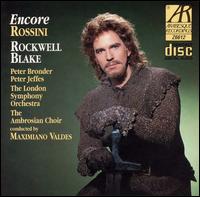 Encore: Rossini - Peter Jeffes (tenor); Rockwell Blake (tenor); Ambrosian Singers (choir, chorus); London Symphony Orchestra;...