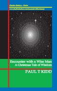 Encounter with a Wise Man: A Christmas Tale of Wisdom