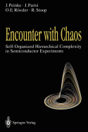 Encounter with Chaos: Self-Organized Hierarchical Complexity in Semiconductor Experiments