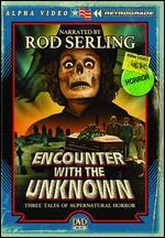 Encounter with the Unknown