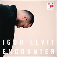 Encounter - Igor Levit (piano)