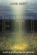 Encountering Eti: Aliens in Avatar and the Americas
