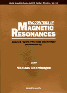Encounters in Magnetic Resonances (V15)