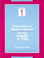Encounters in Modern Hebrew: Level 1