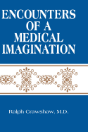 Encounters of a Medical Imagination - Crawshaw, Ralph