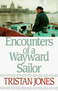Encounters of a wayward sailor