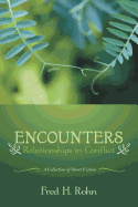 Encounters: Relationships in Conflict