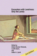 Encounters with Loneliness: Only the Lonely