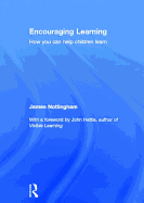 Encouraging Learning: How You Can Help Children Learn