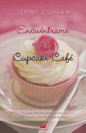 Encuentrame en el Cupcake Cafe