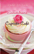 Encuentrame En El Cupcake Cafe