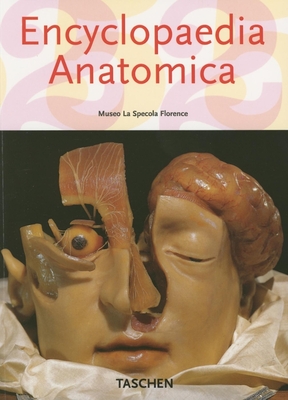 Encyclopedia Anatomica - Taschen (Creator)