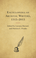 Encyclopedia of Archival Writers, 1515 - 2015