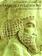 Encyclopedia of Classical Civilizations, the Penguin