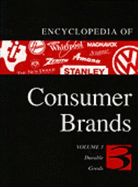 Encyclopedia of Consumer Brands: Durable Goods