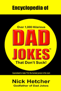 Encyclopedia of Dad Jokes: (That Don't Suck)