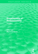 Encyclopedia of Homosexuality: Volume I